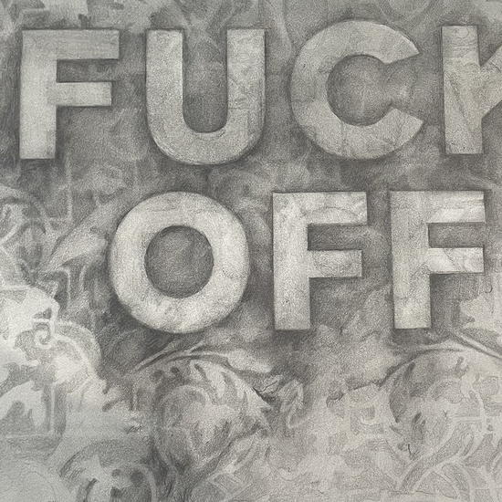 Detail of 'Fuck Off'