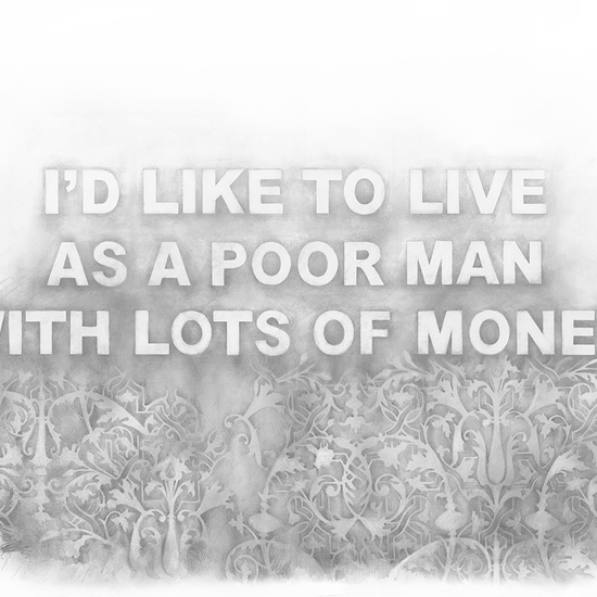 Amanda Manitach: Pablo's Prayer (I’D LIKE TO LIVE LIKE A POOR MAN WITH LOTS OF MONEY — PABLO PICASSO), 2022, Graphite on paper, 26 x 40 inches