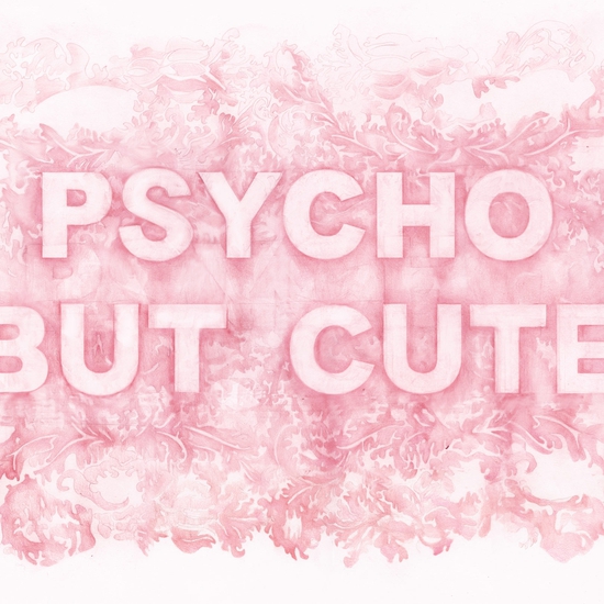 Pink text drawing by Amanda Manitach. In the negative space of a floral, Victorian wallpaper pattern the phrase "Psycho But Cute" is written in block letters