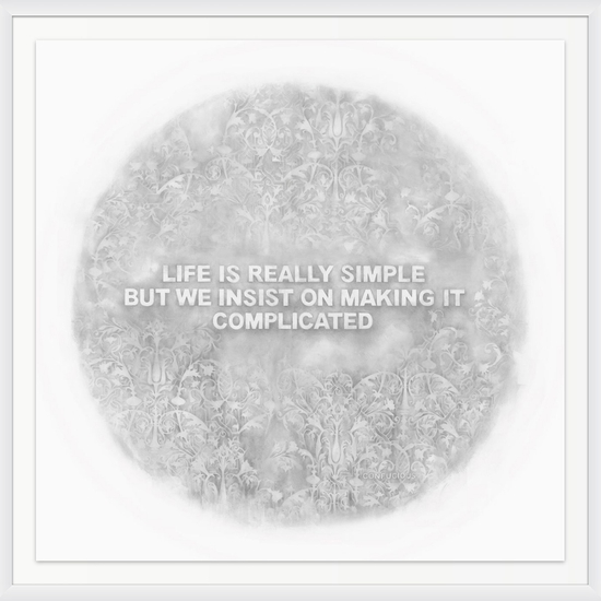 Amanda Manitach: The Simple Life (LIFE IS REALLY SIMPLE BUT WE INSIST ON MAKING IT COMPLICATED — CONFUCIUS), 2022, Graphite on paper, 48.25 x 48.25 inches