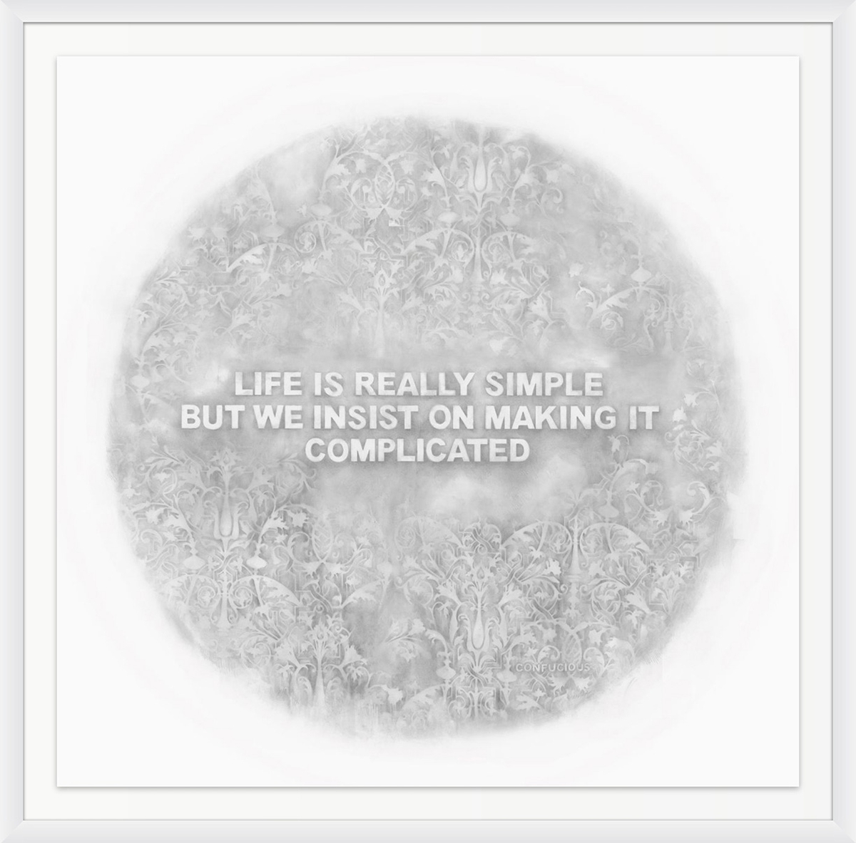 Amanda Manitach: The Simple Life (LIFE IS REALLY SIMPLE BUT WE INSIST ON MAKING IT COMPLICATED — CONFUCIUS), 2022, Graphite on paper, 48.25 x 48.25 inches