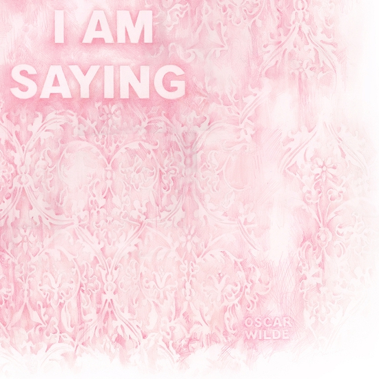 Detail of "Clever You (I AM SO CLEVER THAT SOMETIMES I DON’T UNDERSTAND A SINGLE WORD OF WHAT I AM SAYING — OSCAR WILDE)"