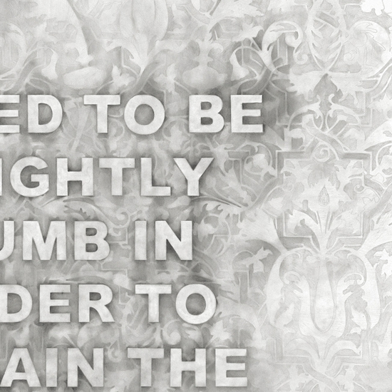 Detail of "I Need To Be Slightly Numb In Order To Regain The Enthusiasms I Once Had As A Child"