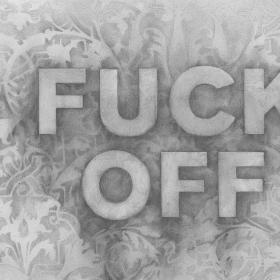 Detail of 'Fuck Off'