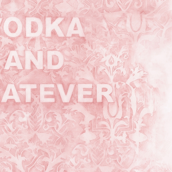 Detail of "Vodka and Whatever"